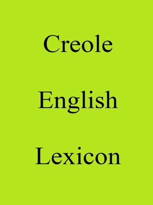 cover image of Creole English Lexicon